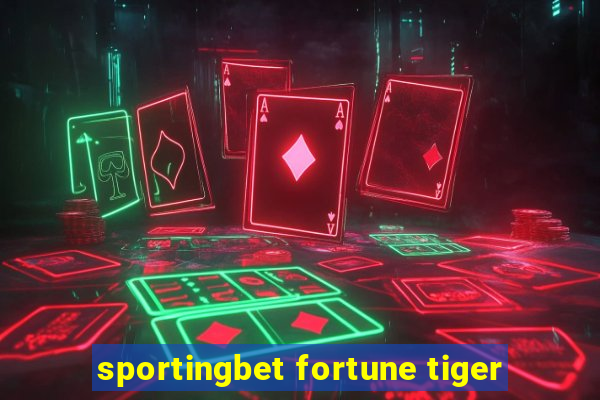 sportingbet fortune tiger